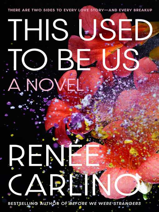 Title details for This Used to Be Us by Renée Carlino - Available